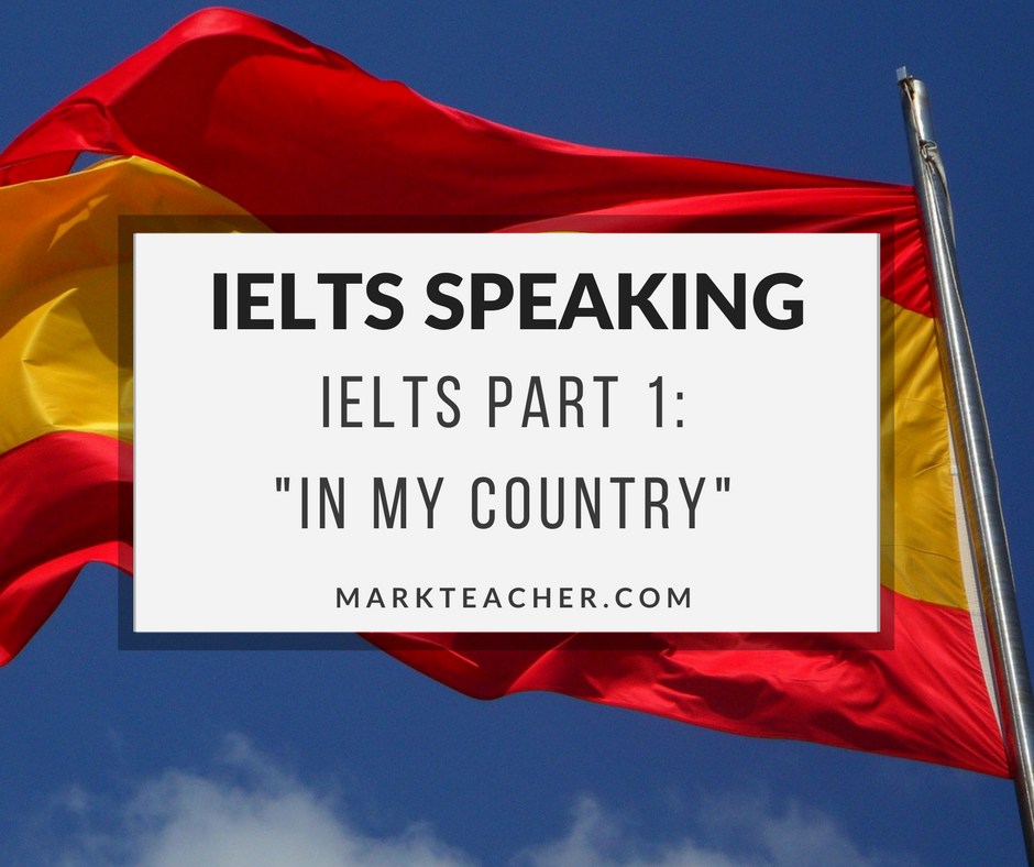 IELTS Part 1 Questions - IELTS With Mark Teacher