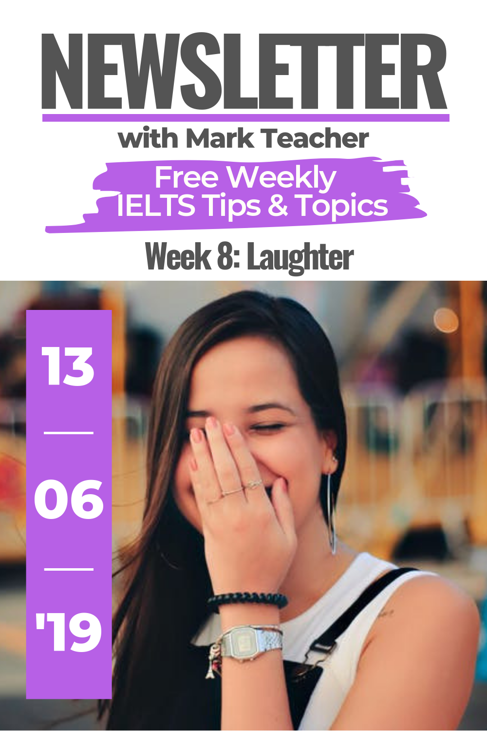 IELTS Newsletter Week 8 Laughter June 13th 2019 IELTS Speaking 
