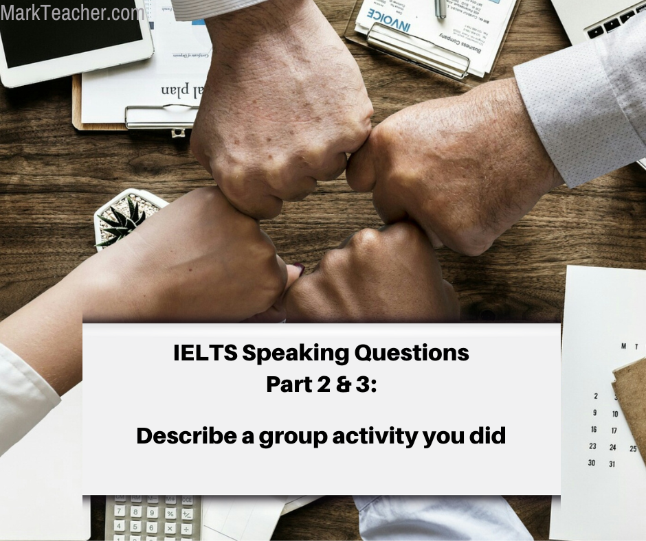 Part 2 & 3 - A group activity - (Jan ~ Aug. 2023) - IELTS with Mark Teacher