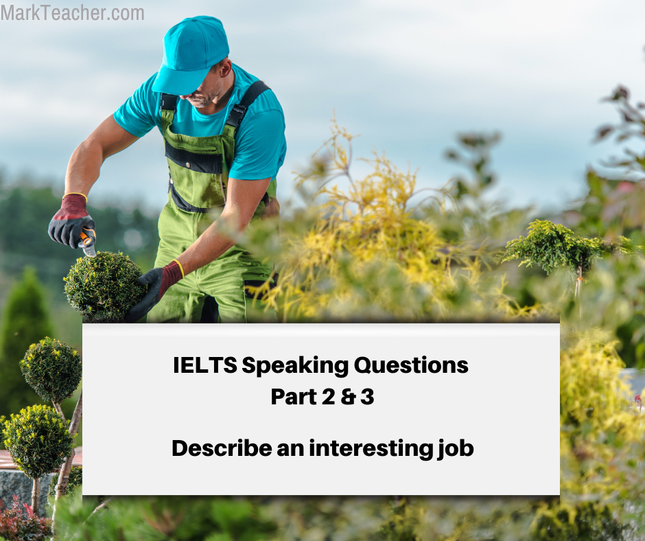 part-2-3-an-interesting-job-may-dec-2023-ielts-with-mark