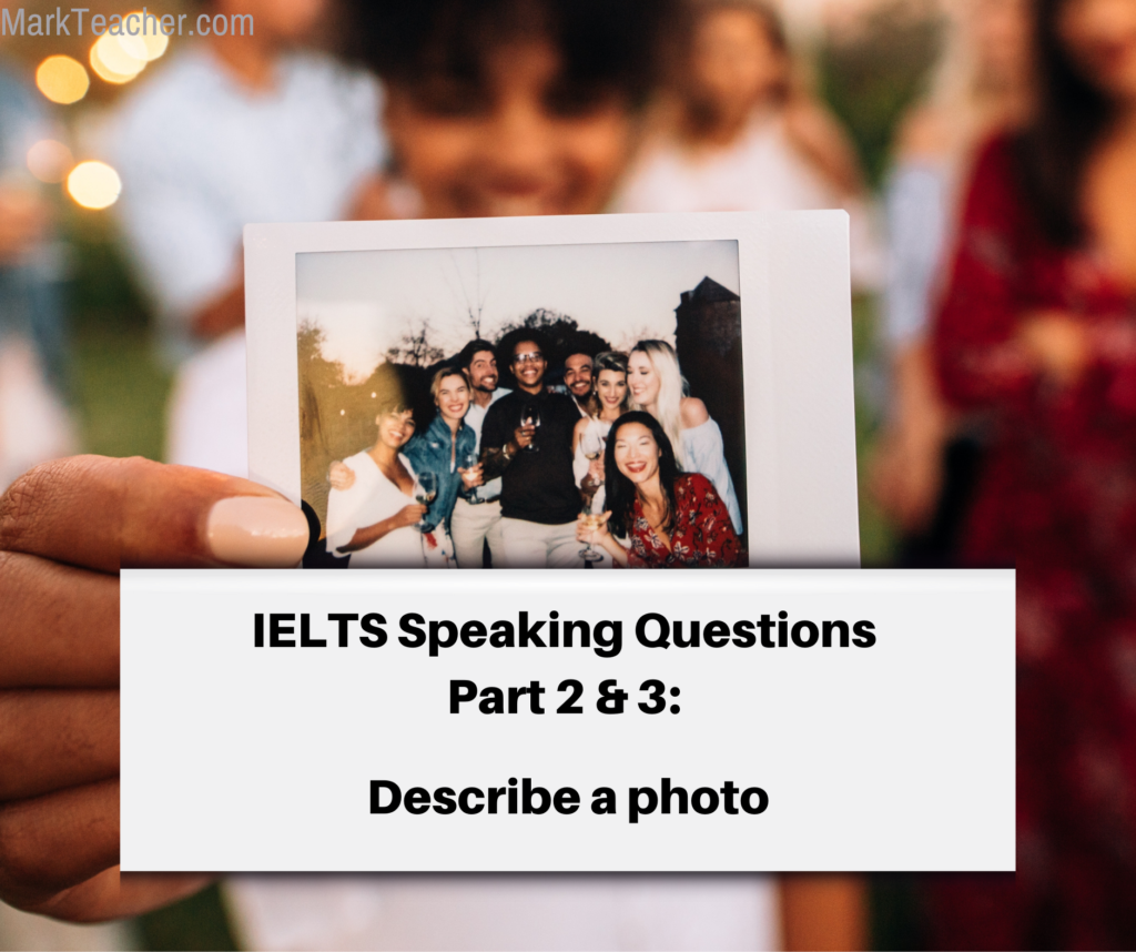 Part 2 3 A Photo Sept April 2024 IELTS With Mark Teacher   119 1024x858 