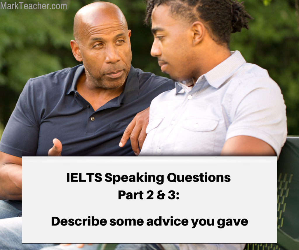 Part 2 3 Giving Advice Sept April 2024 IELTS With Mark Teacher   164 1024x858 