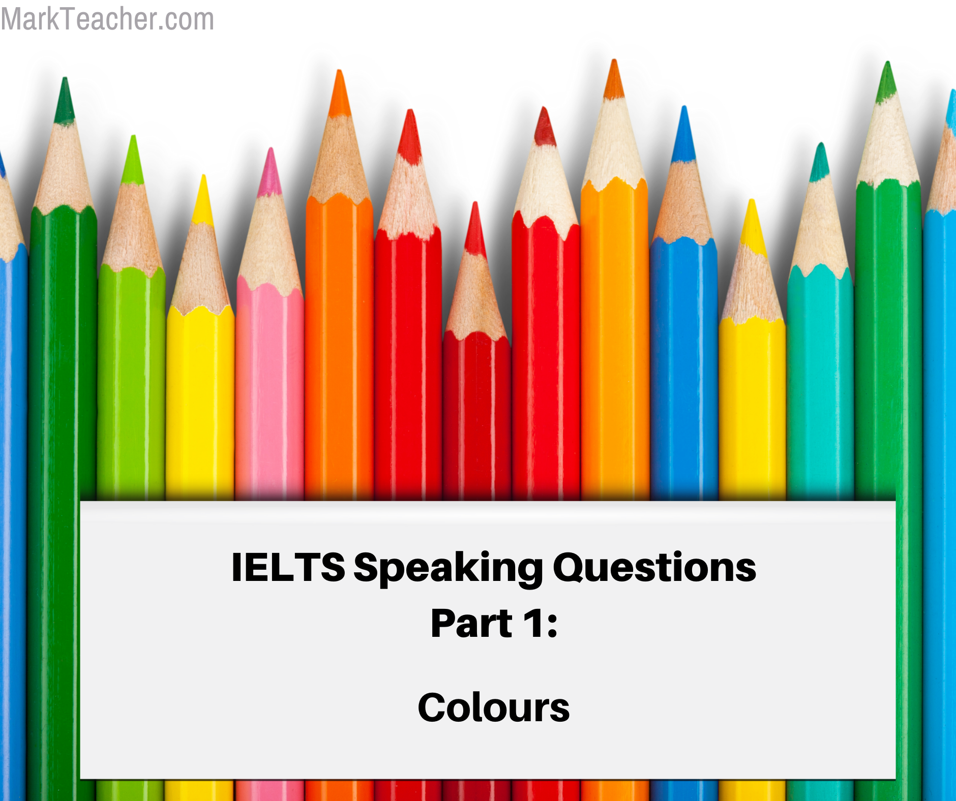 Part 1 Colours Jan August 2024 IELTS With Mark Teacher   143 