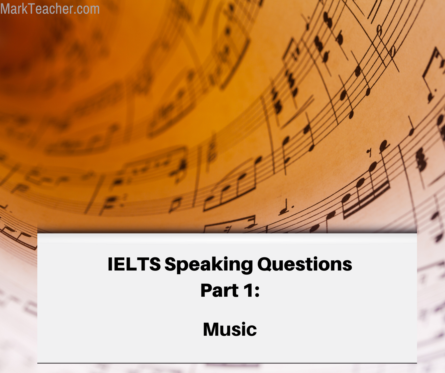 Part 1 Music Jan August 2024 IELTS With Mark Teacher   147 